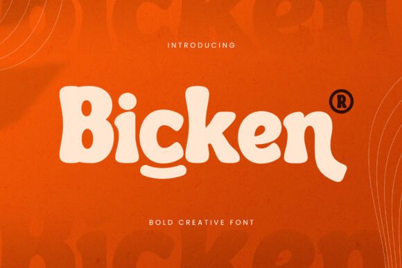 Bicken Font: A Bold, Playful Typeface for Business Branding