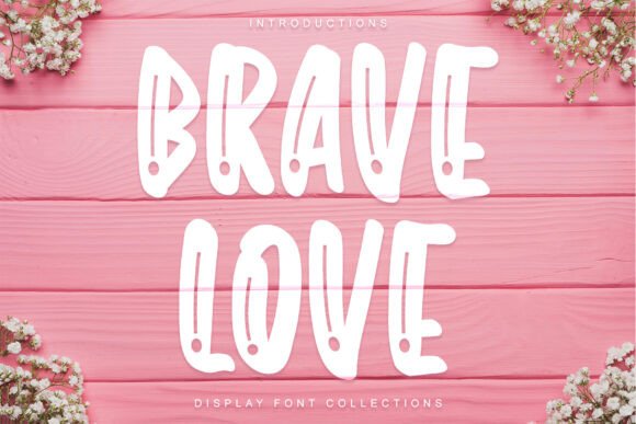 Brave Love Font Brings Joy to Creative Projects