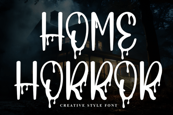 Home Horror Font for Quirky and Sweet Campaign Designs
