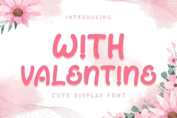 With Valentine Display Font for Creative Campaigns